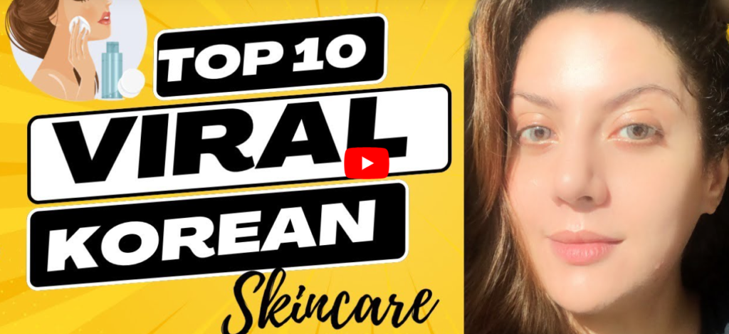 Viral Korean skincare